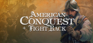 American Conquest + Fight Back Free Download