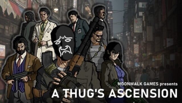 A Thug’s Ascension Free Download