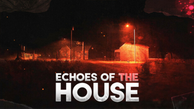 Echoes of the House Free Download