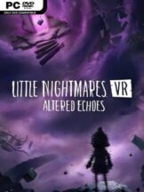 Little Nightmares VR: Altered Echoes Free Download