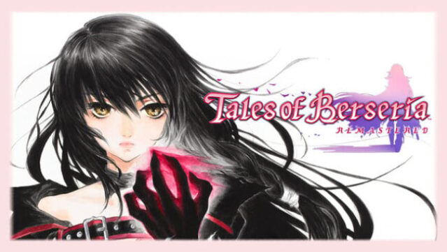 Tales of Berseria Remastered Free Download