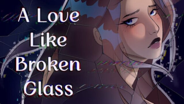 A Love Like Broken Glass Free Download