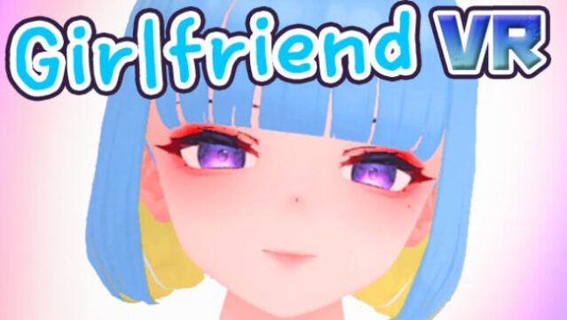 GirlFriend VR Free Download
